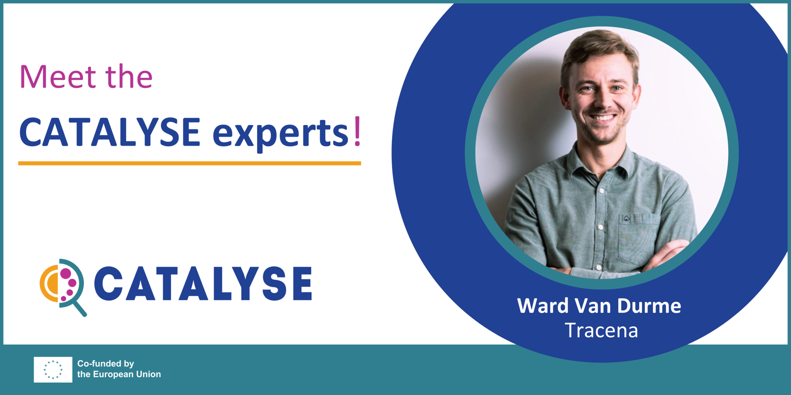 Banner van de CATALYSE 'Meet the experts'-reeks met Ward Van Durme, medeoprichter van Tracena